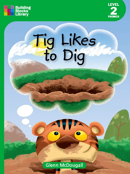 Tig Likes to Dig